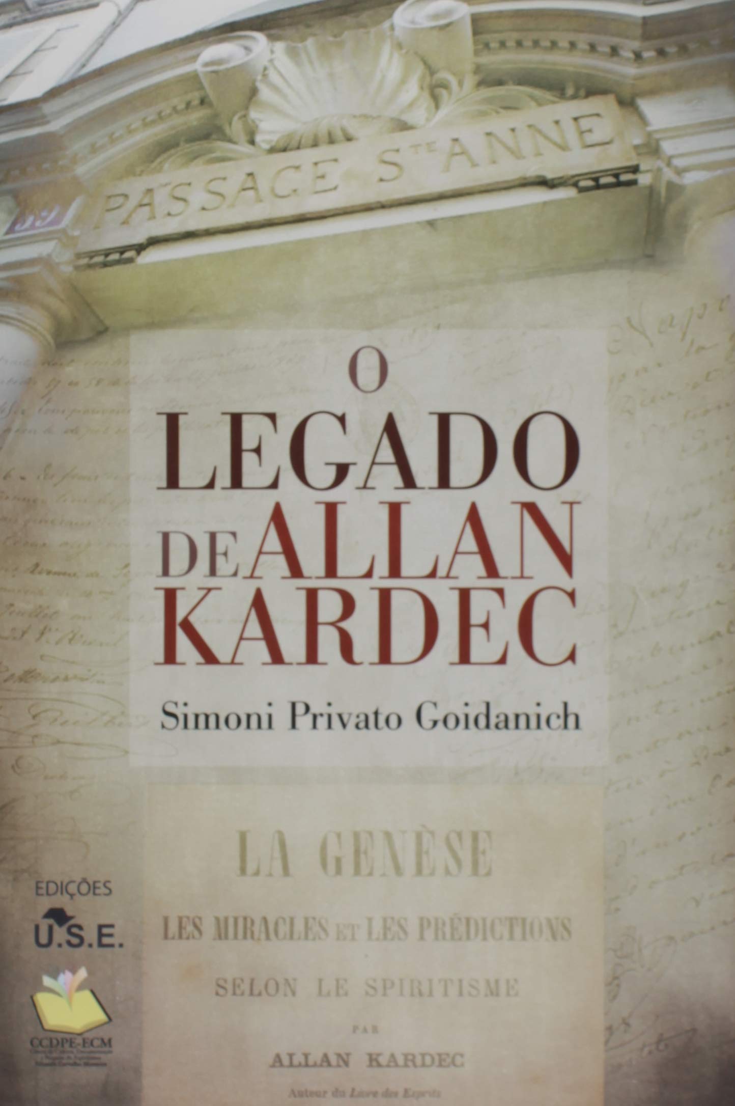 O Legado De Allan Kardec 9788585700201 Amazon Com Books