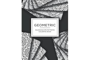 Geometric Kaleidoscope Patterns Coloring Book: Relaxing, Abstract, Symmetrical, Geometric, Stained Glass Patterns Coloring Book