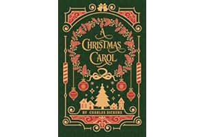 A Christmas Carol (Illustrated): Classic 1843 Edition with Original Illustrations