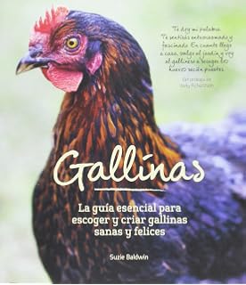 El gallinero ecológico: con gallinas de puesta o pollos de corral ...
