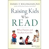 Raising Kids Who Read: What Parents and Teachers Can Do
