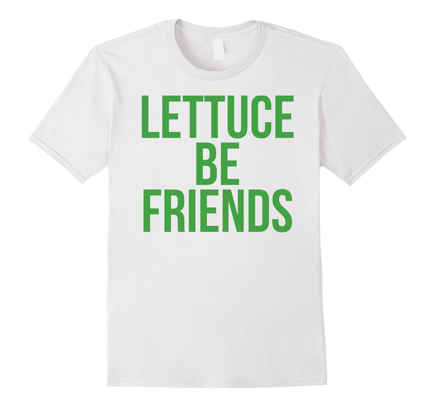 Funny Tshirt Lettuce Be FriendsArt Artvinatee