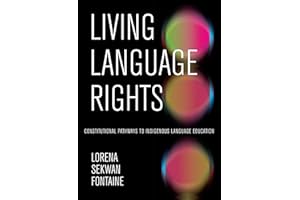 Living Language Rights: Constitutional Pathways to Indigenous Language Education