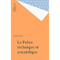 La Police technique et scientifique (Que sais-je ? t. 3537) (French Edition) book cover