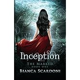 Inception (The Marked Saga)