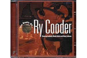 Woody Guthrie, Leadbelly, Blind Blake, Etc. - The Roots Of Ry Cooder: 21 Original Classic Blues And Roots Songs Which Inspired Ry Cooder 21 tracks