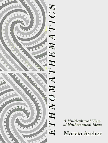 Download Ethnomathematics: A Multicultural View of Mathematical Ideas (English Edition) PDF