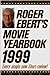 Roger Ebert's Movie Yearbook 1999 (Serial) by 