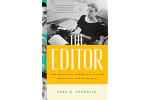 The Editor: How Publishing Legend Judith Jones Shaped Culture in America