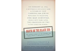 Death on the Black Sea: The Untold Story of the 'Struma' and World War II's Holocaust at Sea