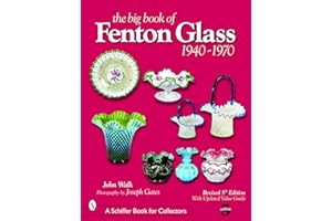 The Big Book of Fenton Glass: 1940-1970