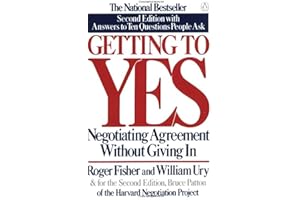 Getting to Yes: Negotiating Agreement Without Giving In