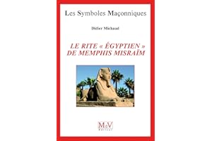 N.41 Le rite égyptien de Memphis Misraim (French Edition)