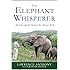 The Elephant Whisperer: My Life with the Herd in the African Wild