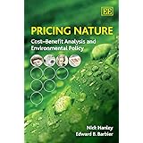 Pricing Nature: Cost–Benefit Analysis and Environmental Policy