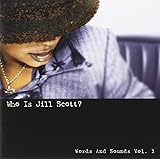 Who Is Jill Scott? Words and Sounds, Vol. 1