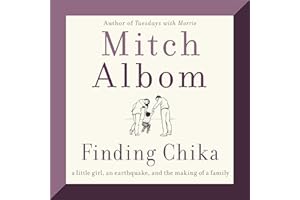 Finding Chika: A Little Girl, an Earthquake, and the Making of a Family