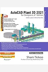 AutoCAD Plant 3D 2021 for Designers, 6th Edition Kindle Edition