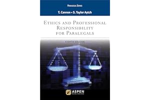 Ethics and Professional Responsibility for Paralegals (Aspen Paralegal)