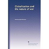Globalization and the nature of war
