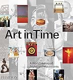 Art in Time: A World History of Styles and Movements