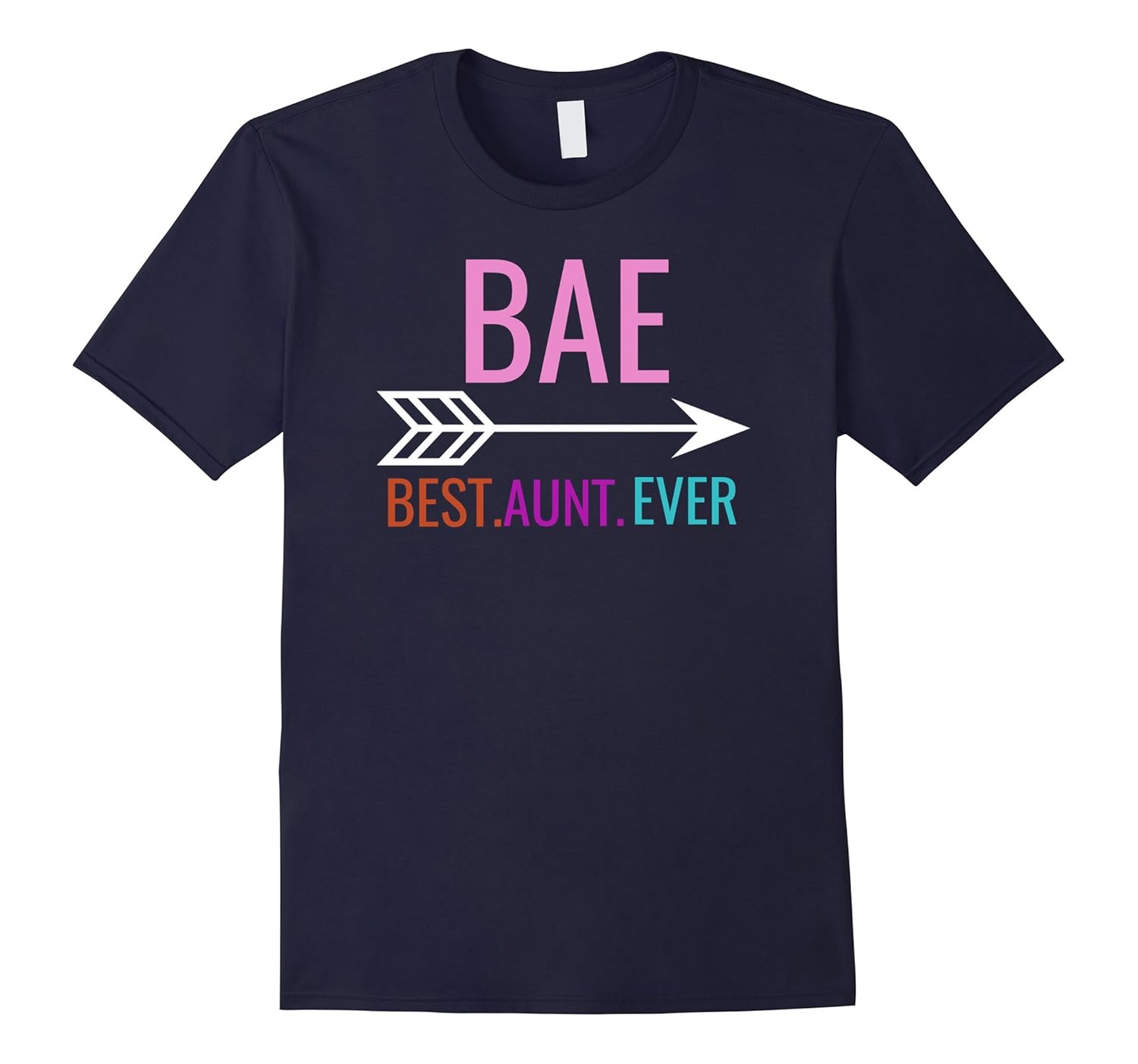 Women's Funny BAE Shirt Best Aunt Ever T Shirt-ANZ