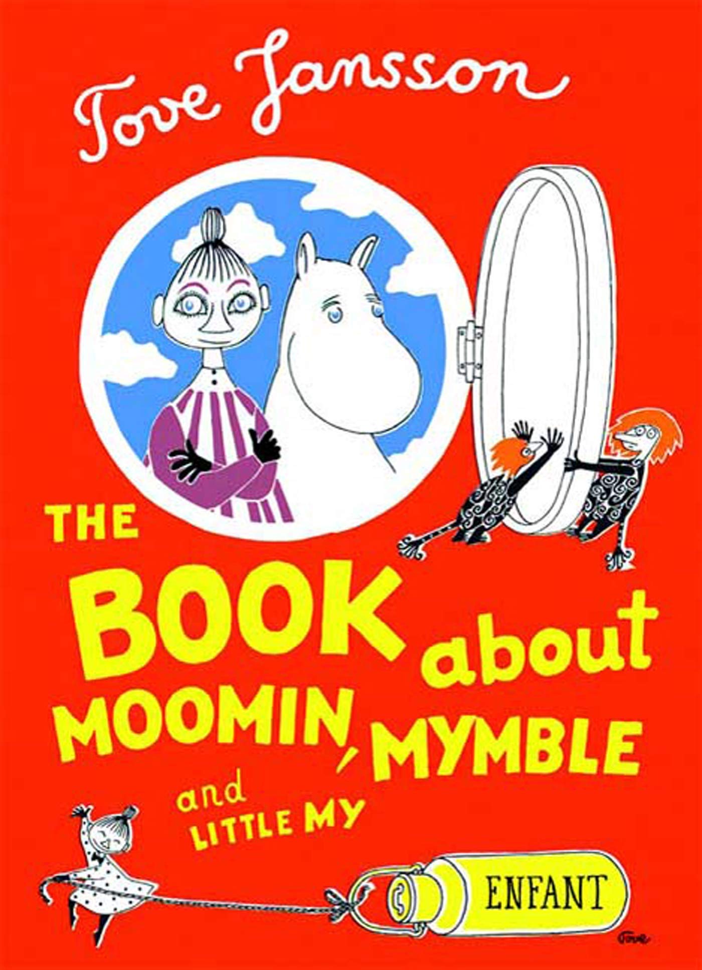 The Book About Moomin Mymble And Little My Tove Jansson Sophie