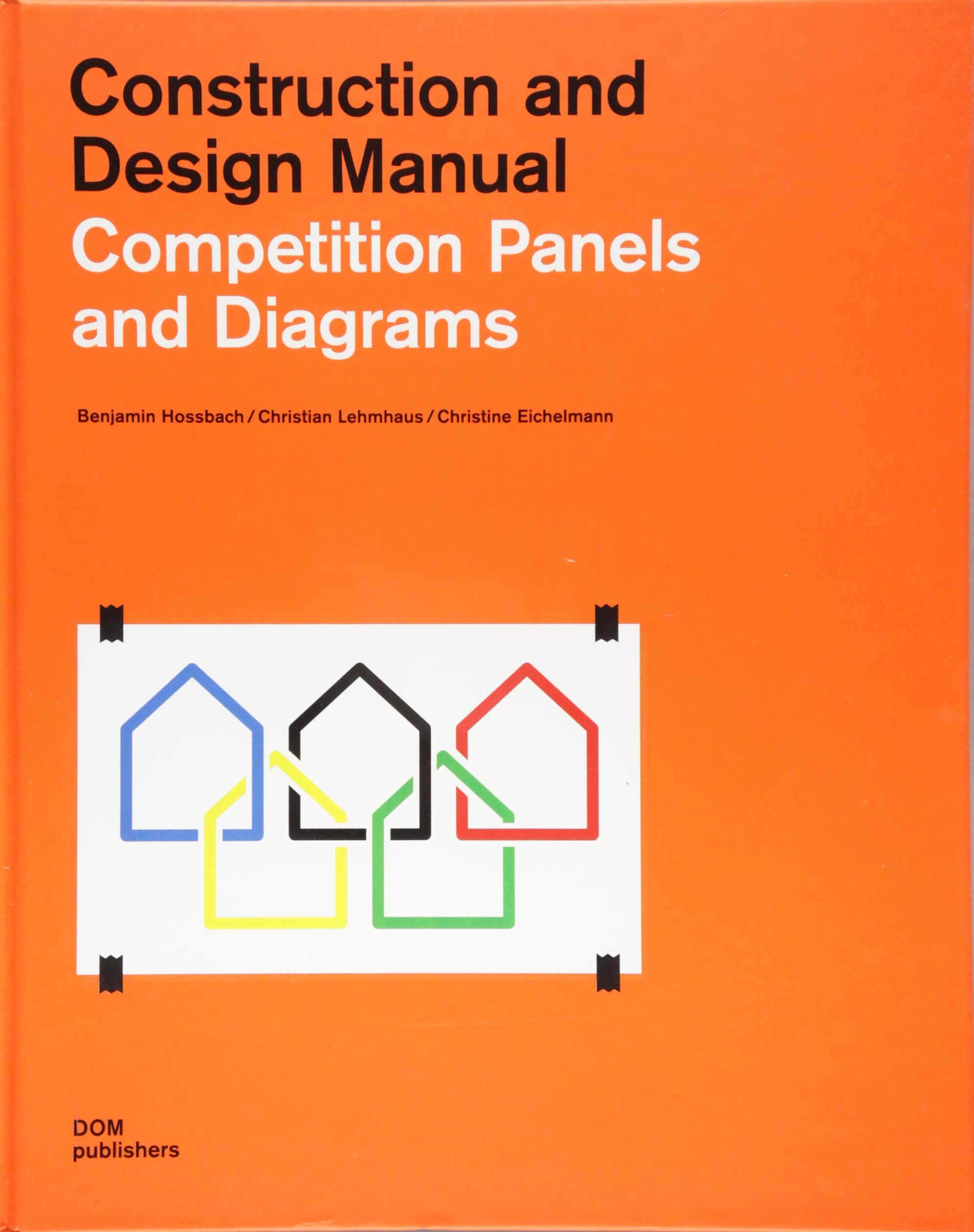 Competition Panels and Diagrams: Construction and Design Manual Hardcover –  1 May 2016