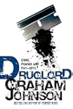 Druglord: Guns, Powder and Pay-Offs