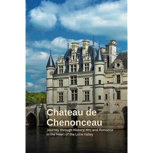 Chateaux of the Loire Valley: PÉrouse de montclos, Jean-Marie