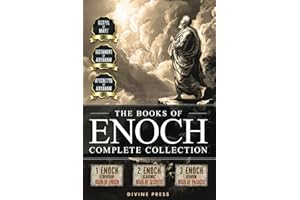 The Books of Enoch: Complete Collection - Featuring 1 Enoch, 2 Enoch, 3 Enoch, Original Illustrations, and Bonus Apocryphal Texts (Illustrated)