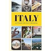 Gift Book for Italy Dreamers: Italian Vibe Snapshots (Bring Italy Home)