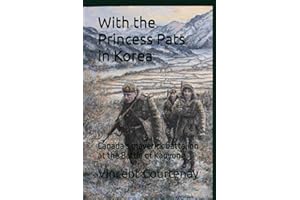 With the Princess Pats in Korea: Canada's maverick battalion at the Battle of Kapyong