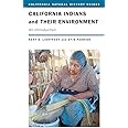 California Indians and Their Environment: An Introduction (Volume 96) (California Natural History Guides)