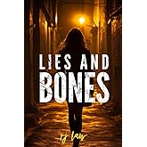 LIES AND BONES: Detective Tracy Sterling Mystery Thriller