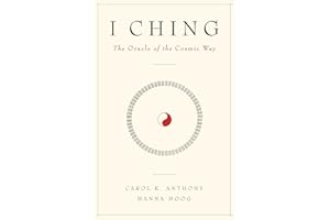 I Ching, The Oracle of the Cosmic Way