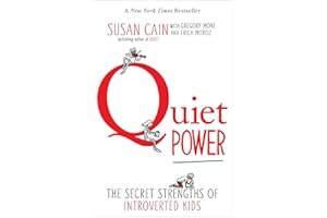Quiet Power: The Secret Strengths of Introverted Kids