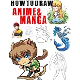 How to Draw Anime for Beginners Step by Step: Manga and Anime Drawing ...