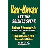 Vax-Unvax: Let the Science Speak (Children’s Health Defense)