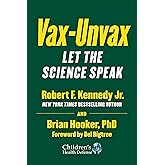 Vax-Unvax: Let the Science Speak (Children’s Health Defense)