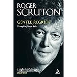 Gentle Regrets: Thoughts from a Life