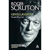 Gentle Regrets: Thoughts from a Life