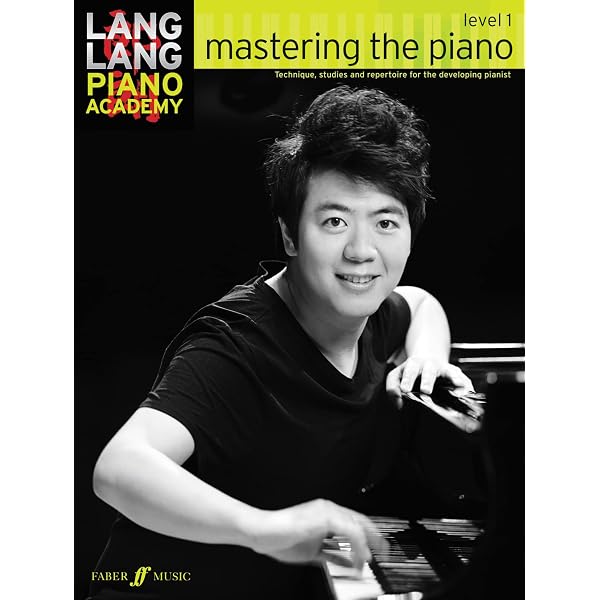 Lang Lang Piano Academy - The Lang Lang Piano Method: Level 1