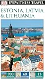 DK Eyewitness Travel Guide Estonia, Latvia & Lithuania