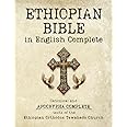 Ethiopian Bible in English Complete: Canonical and Apocrypha Complete texts of the Ethiopian Orthodox Tewahedo Church