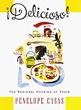 Delicioso!  The Regional Cooking of Spain