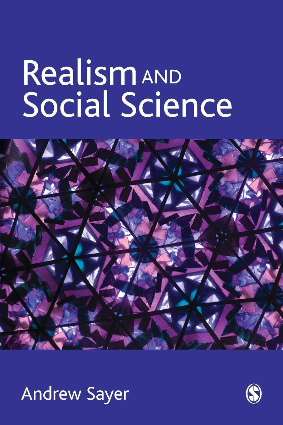 Realism and Social Science: Amazon.co.uk: Sayer, Andrew: 9780761961246:  Books
