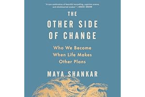 The Other Side of Change: Who We Become When Life Makes Other Plans