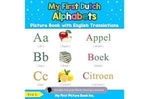 My First Dutch Alphabets Picture Book with English Translations: Bilingual Early Learning & Easy Teaching Dutch Books for Kid