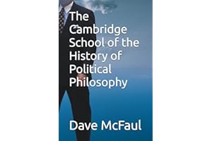 The Cambridge School of the History of Political Philosophy
